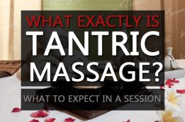 What is Tantric Massage & What To Expect?