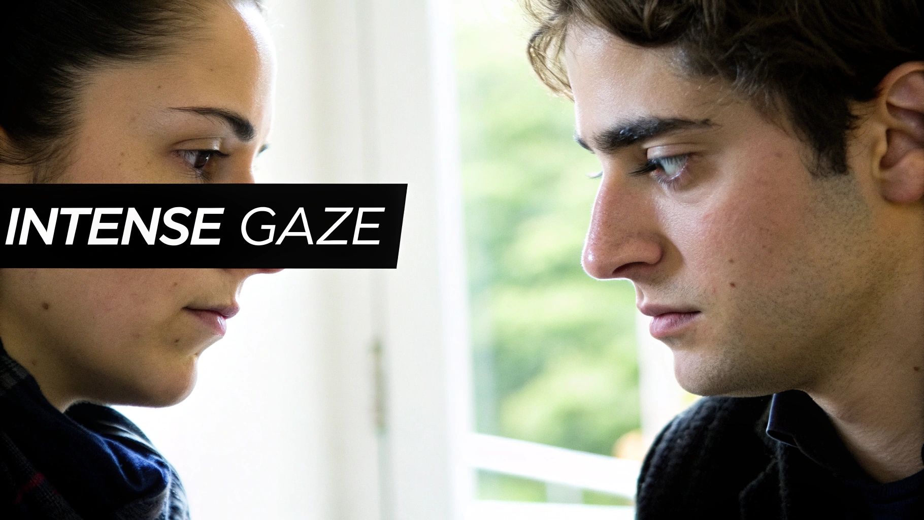 Intense Eye Contact